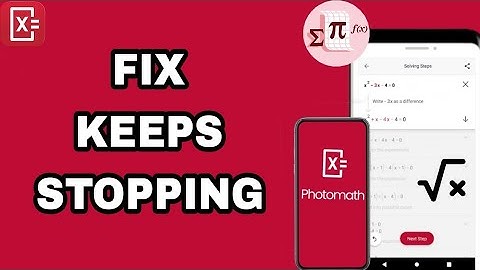 How To Fix And Solve Keeps Stopping On Photomath App | Final Solution