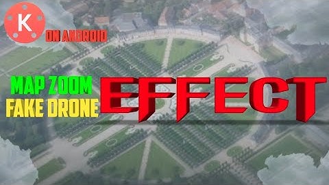 Tutorial Edit Video Zoom Map Effect atau Drone Effect Menggunakan Aplikasi Kinemaster | Calon Sholeh