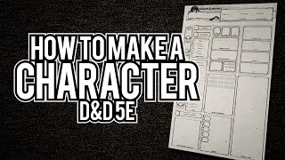 HOW TO MAKE A CHARACTER (D&D 5e Tutorial)