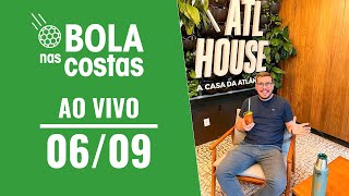 Bola nas Costas AO VIVO 06/09