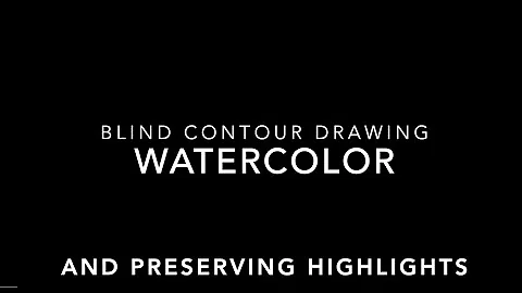 Blind Contour Drawing and Watercolor with Debbie S...