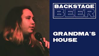 Grandma&#39;s House | Backstage Beer