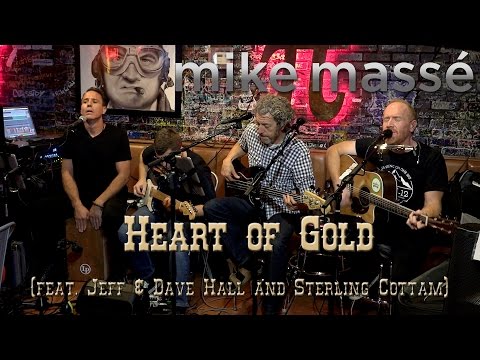 Heart of Gold (Neil Young cover) - Mike Massé, Jeff & Dave Hall, Sterling Cottam