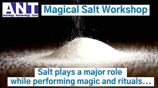 Salt Magic Workshop -ANT Occult Science