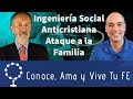 🔩 Ingeniería Social Anticristiana Programada 😱 Ataque a la Familia 👨‍👩‍👧‍👦 Dr Alberto Barcena Pérez