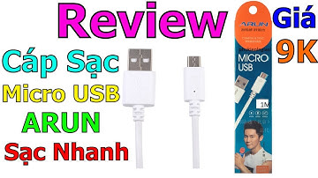Trên Tay Cáp Sạc Arun Micro Usb 1m - sạc siêu nhanh giá siêu rẻ