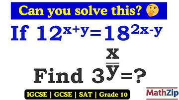 If 12^(x+y) = 18^(2x−y), Find (3^x / y) | Exponent Question | Math Trick for IGCSE & SAT