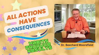 ALL ACTIONS HAVE CONSEQUENCES #beechardmoorefield  #motivation #leadership #inspiration