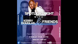 Check out the Hottest Gosple Music on Spotlight Night with Kerry Douglas &amp; Friends