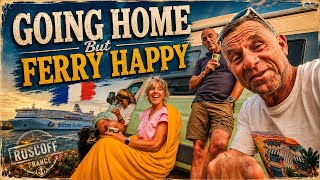 Going Home with Brittany Ferries 🇫🇷 | Roscoff to the UK… But Ferry Happy!