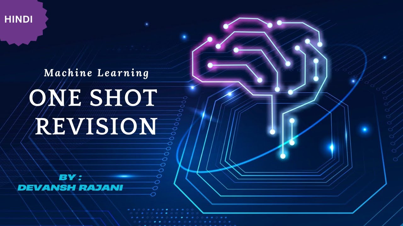 Machine Learning One shot Revision | Devansh Rajani - YouTube