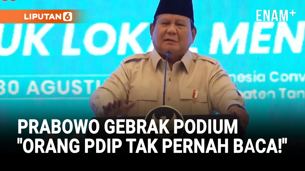 [FULL] PRABOWO GEBRAK PODIUM TUNJUK ARIA BIMA: JANGAN-JANGAN ORANG PDIP TAK PERNAH BACA! | Liputan6