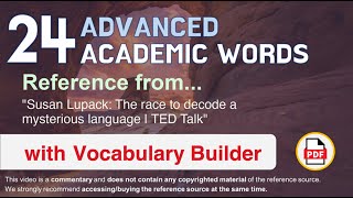 24 Advanced Academic Words Ref from "Susan Lupack: The race to decode a mysterious language | TED"