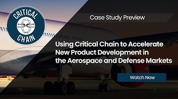 Using Critical Chain to Accelerate New Product Development in the Aerospace and Defense Markets