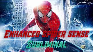 Enhanced Spider-Sense Subliminal//Frequency//Subliminal