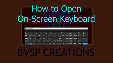 How to Open On Screen keyboard | How to open Windows 10 Virtual Keyboard | BVSP Creations