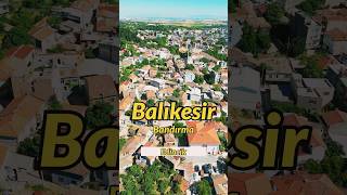 Balıkesir Bandırma Edincik Köyü