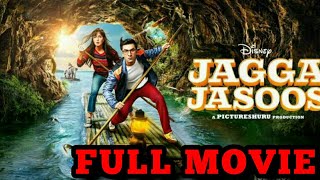Jagga Jasoos 2017|Full Movie|Ranbir Kapoor|Katrina kaif|Full HD Hindi Movie