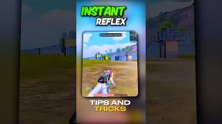 Instant Reflex Tips And Tricks #bgmi #pubgmobile #esports #shorts