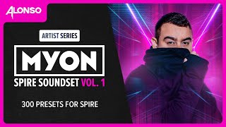 Myon Spire Soundset Vol. 1 (300 Signature Presets) Trance, Progressive, Melodic, Techno | Alonso Myon Spire Soundset Vol. 1 (300 Signature Presets) Trance, Progressive, Melodic, Techno | Alonso