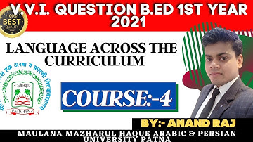 Maulana mazharul University MMHAPU V.V.i.Question B.Ed.1st Year 2021 Language across the curriculum