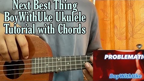 Next Best Thing - BoyWithUke // Easy Ukulele Tutorial with TABS