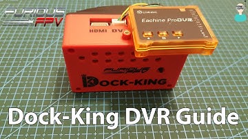 FuriousFPV Dock-King - How To Add a DVR