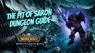THE PIT OF SARON FULL GUIDE (NM/HC) - WOTLK CLASSIC PHASE 4