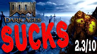why Doom the Dark Ages SUCKS ( Brutally Honest )