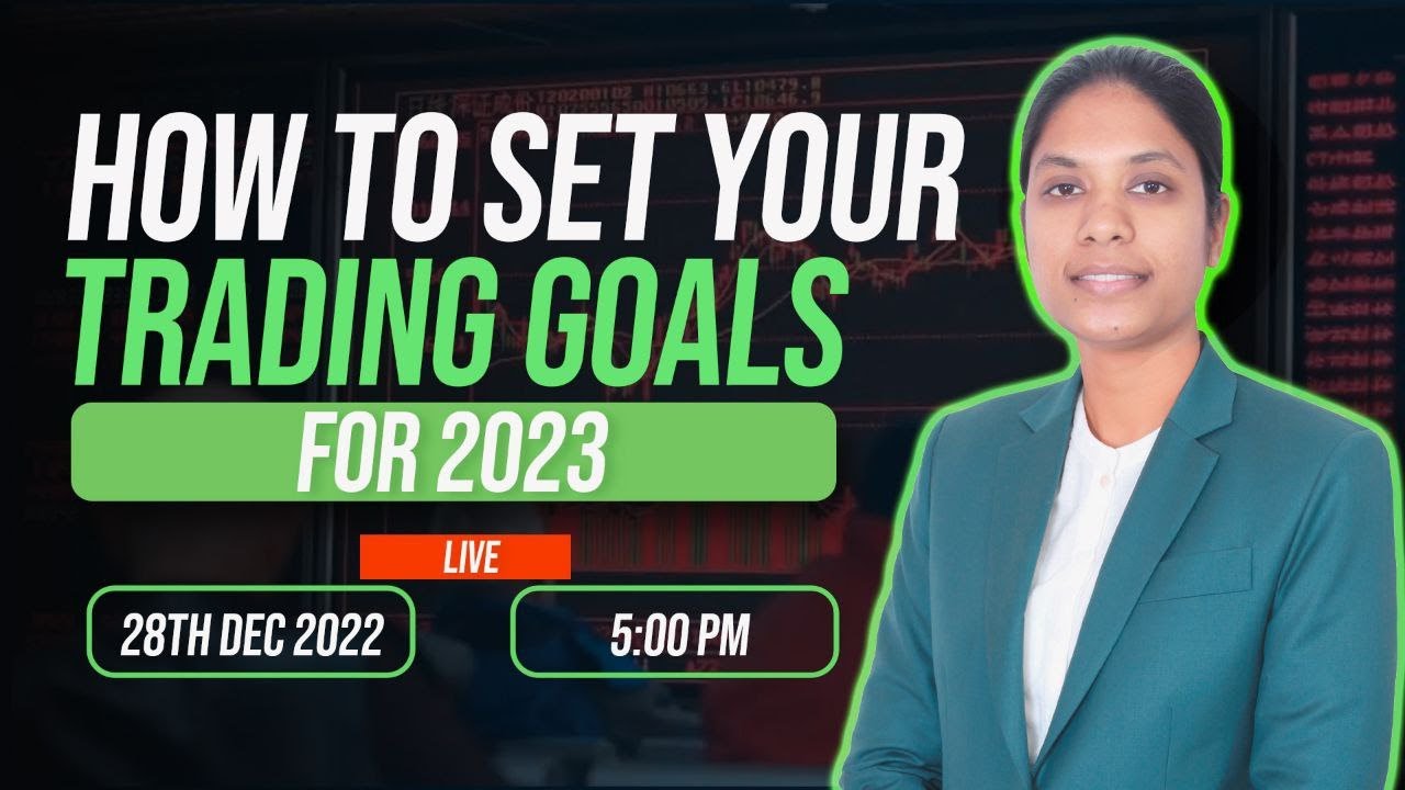 🎁💝How To Set Your Trading Goal For 2023 LIVE Kirti Agrawal YouTube