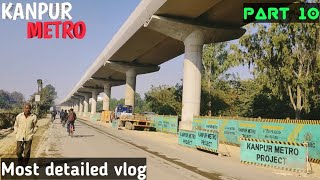 Kanpur Metro | Part 10 | IIT to Motijheel | Most detailed vlog