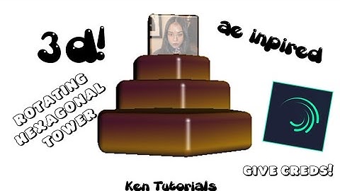 AE Inspired 3d Hexagonal Tower Tutorial| Alight Motion| Ken Tutorials