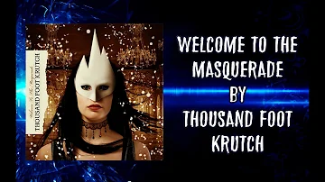 Thousand Foot Krutch - Welcome to the Masquerade