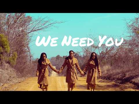 We Need You (Official Music Video) | The Foster Triplets