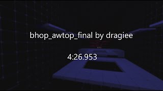 [CS:S] bhop_awtop_final in 4:26.953 by dragiee
