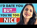 6 Things "NICE GUYS" Do WRONG! (Instant Attraction Killers)
