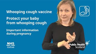 Whooping cough vaccine - Important information during pregnancy BSL