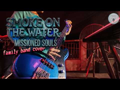 Missioned Souls in Zambales | Smoke on the water - Live cover