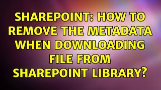 Sharepoint: How to remove the metadata when downloading file from SharePoint library?