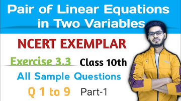 Class 10 Maths Exemplar solutions| Ex 3.3 Q 1-9,  Chapter 3 Pair of Linear equation in two variables