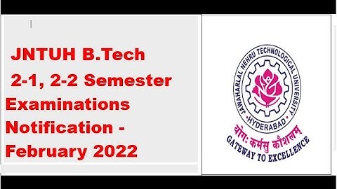 JNTUH B.Tech 2-1, 2-2 Sem Exams Notification - February 2022