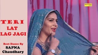Teri Lat Lag Jagi | Haryanvi Superhit Song 2019 | Sapna Chaudhary |  Sonu Sharma,Ruchika Jangid