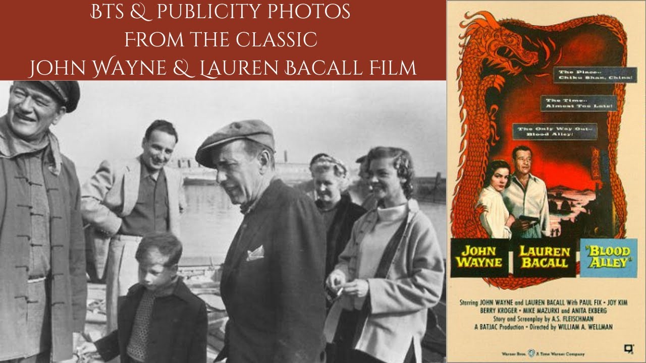 John Wayne's BLOOD ALLEY 1955 - Behind The Scenes Photos And Publicity Stills From The Classic Film