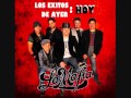 La Mafia Exitos D' Ayer - Hoy