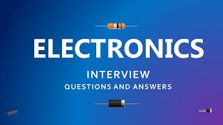 Electronics Interview Questions and Answers | Most asked  Interview Questions for freshers| screenshot 2