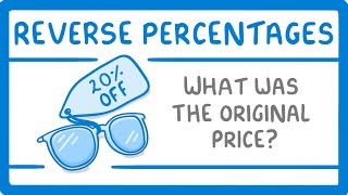 GCSE Maths  Reverse Percentages  Calculating The Cost Before The Discount #96