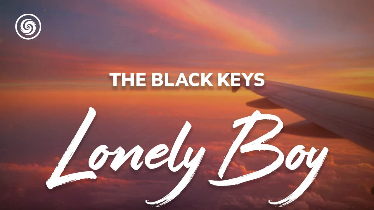 The Black Keys - Lonely Boy (lyrics) - YouTube