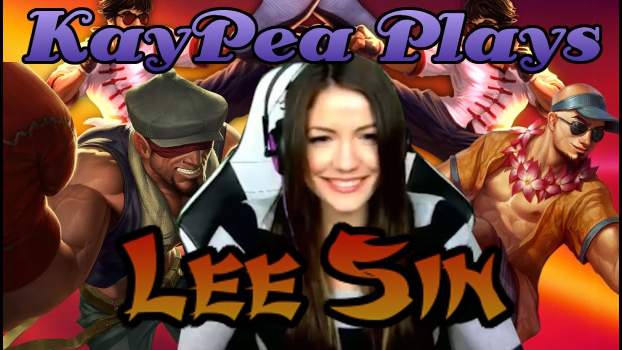 KayPea Plays - Lee Sin - League of Legends (LOL) (KP)