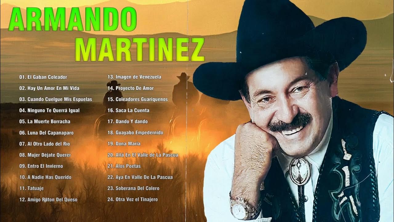 Armando Martinez Sus Grandes Exitos🐴🐂Armando Martinez Mix🐴🐂Lo Mejor de
