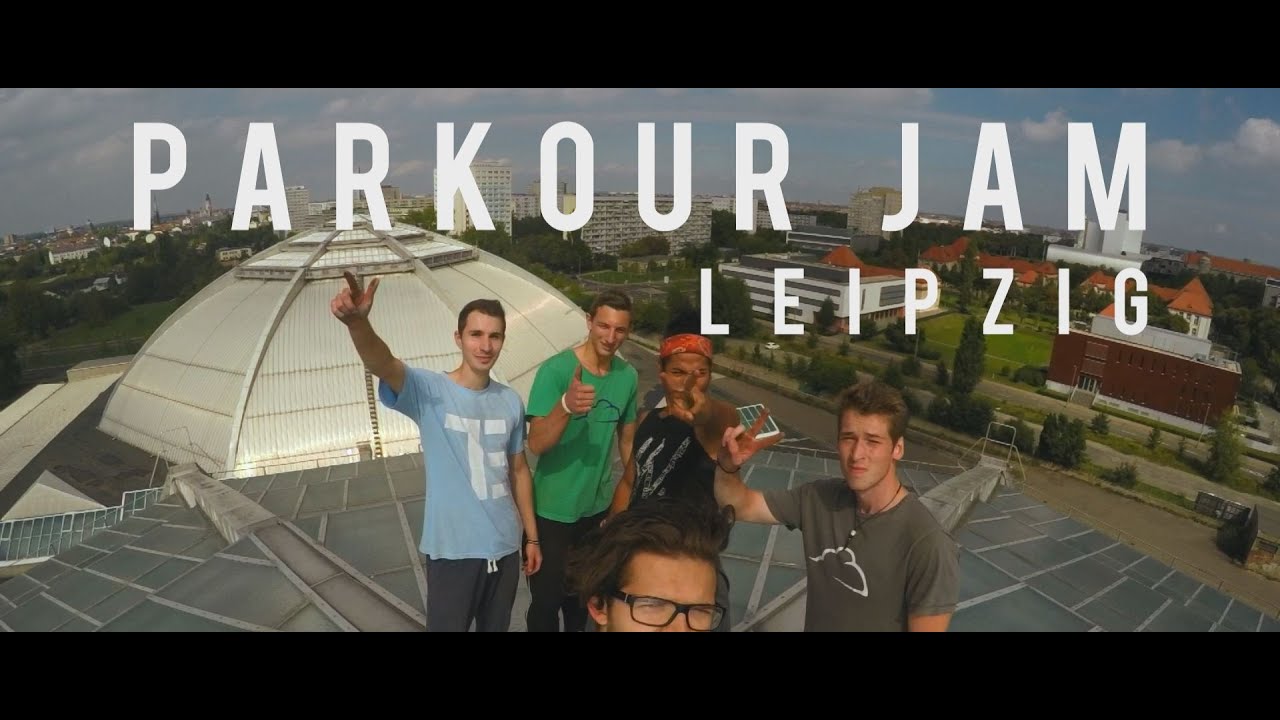Leipzig Parkour Jam [IF] 2015 YouTube